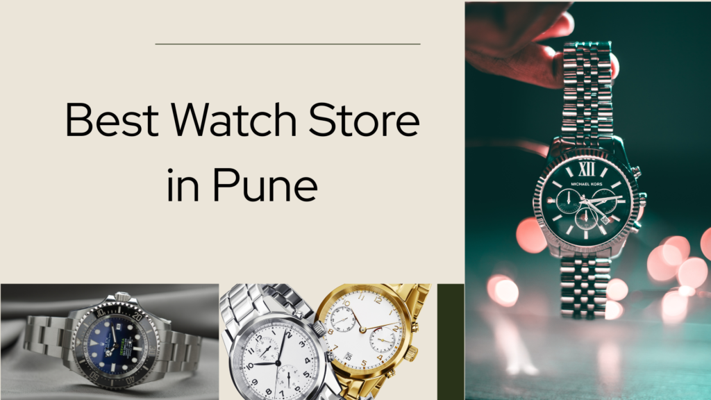 Best Watch Store in Pune
