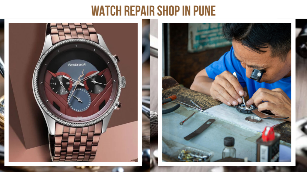 Watch Repair Shop in Pune (1)